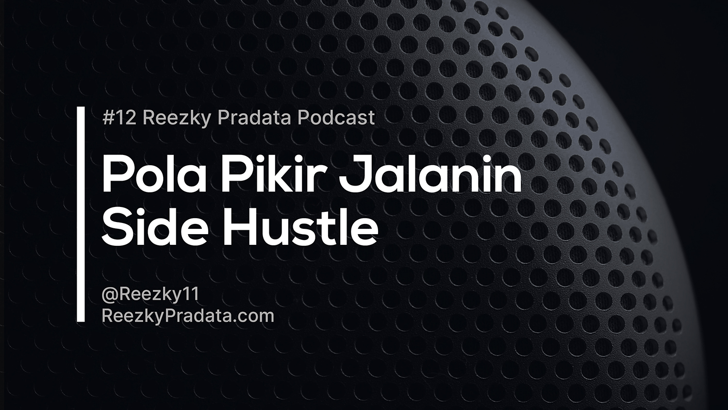 Podcast #12 – Pola Pikir Jalanin Side Hustle
