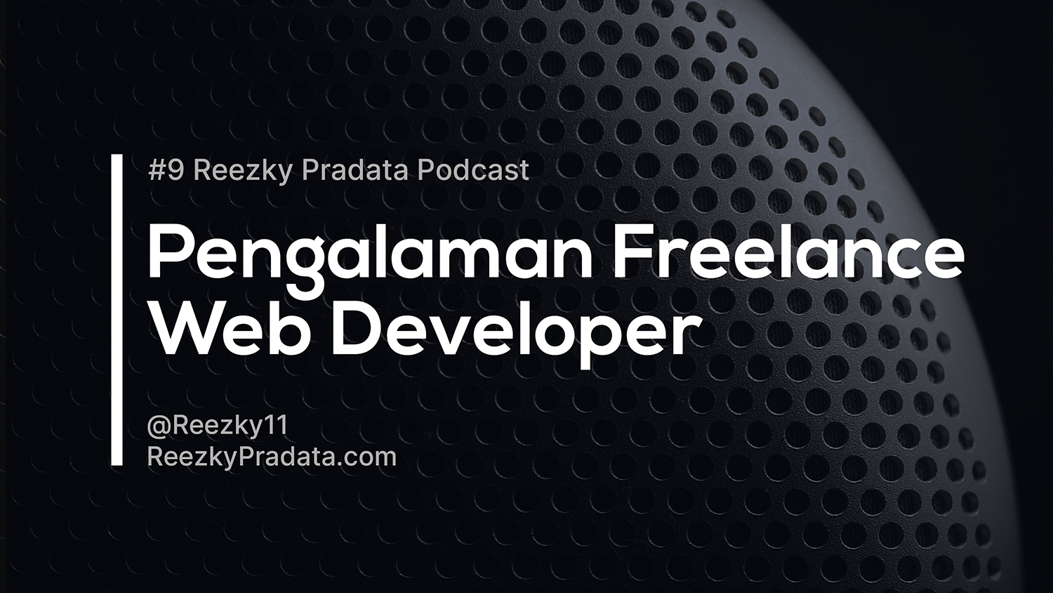Podcast #9 – Pengalaman Freelance Web Developer